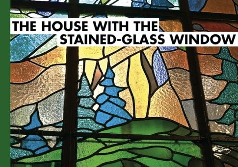 On Żanna Słoniowska's The House with the Stained Glass Window
