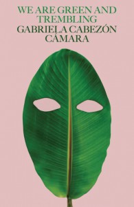 we are the green and trembling